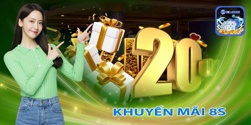 khuyến mãi 8S