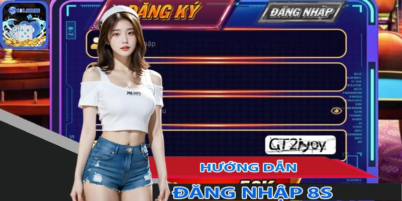 Quy trình đăng nhập 8S