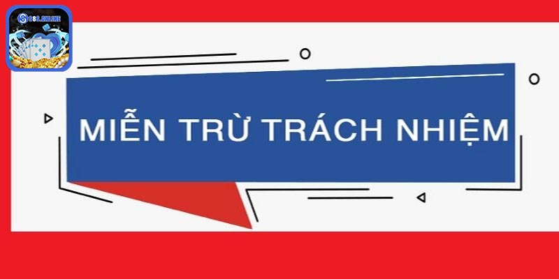 Chính sách miễn trừ trách nhiệm - Bảo vệ người chơi tại 8S