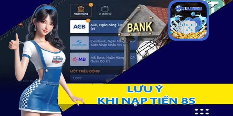 Khi nào cần nạp tiền 8S và những lưu ý