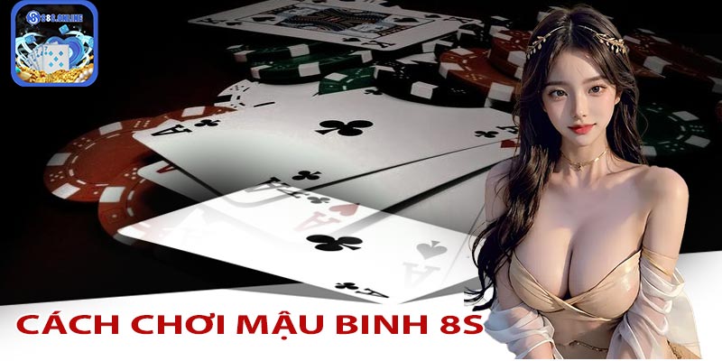 Cách chơi mậu binh để có được chiến