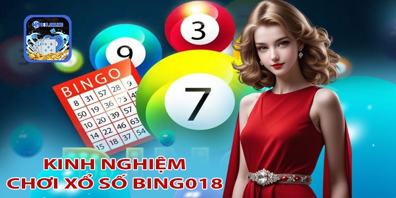 Kinh nghiệm chơi xổ số bingo18 tại 8s