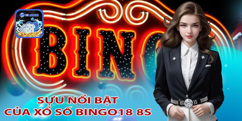 Tại sao xổ số bingo18 tại 8s lại thu hút nhiều người chơi như vậy
