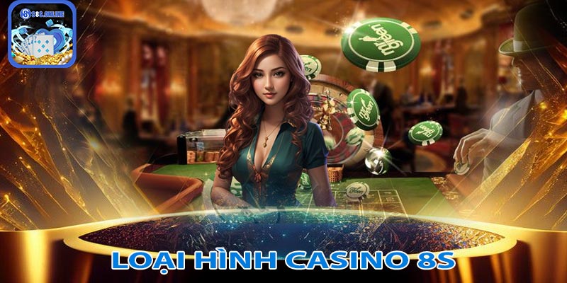 Những trải nghiệm đặc sắc tại casino 8S